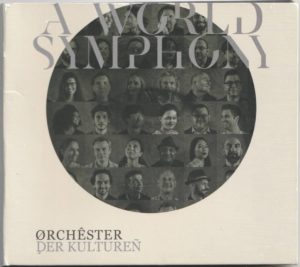 CD: Orchester der Kulturen – A World Symphony
